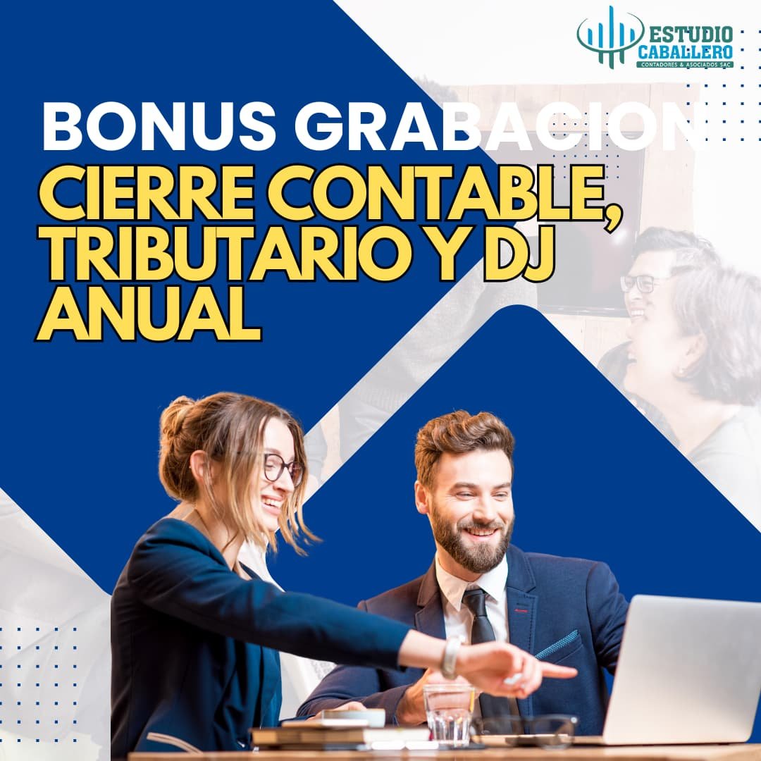 BONUS GRABACION – CIERRE CONTABLE, TRIBUTARIO Y DJ ANUAL (2024)