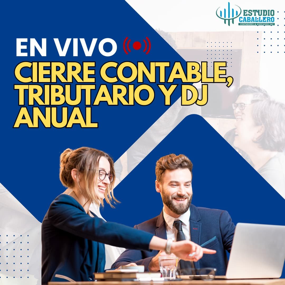 Curso de Cierre Contable, Tributario y DJ Anual – En Vivo (Enero 2025)